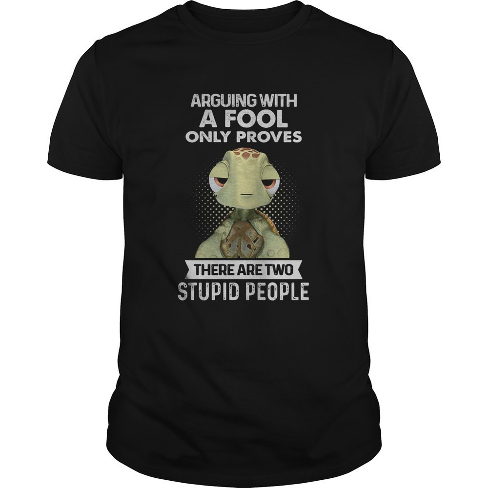 Turtle Arguing With A Fool Funny Quote Graphic T-Shirt